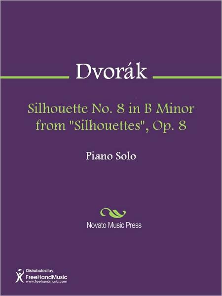 Silhouette No. 8 in B Minor from "Silhouettes", Op. 8
