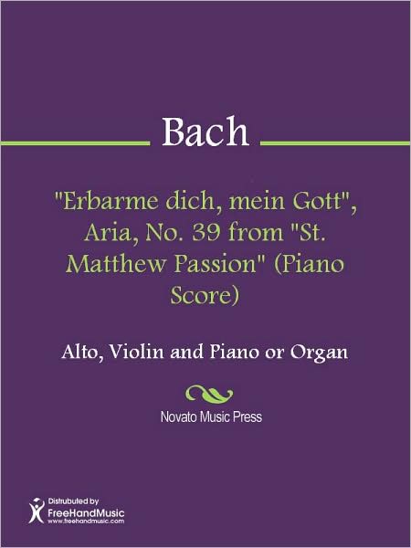 "Erbarme dich, mein Gott", Aria, No. 39 from "St. Matthew Passion" (Piano Score)