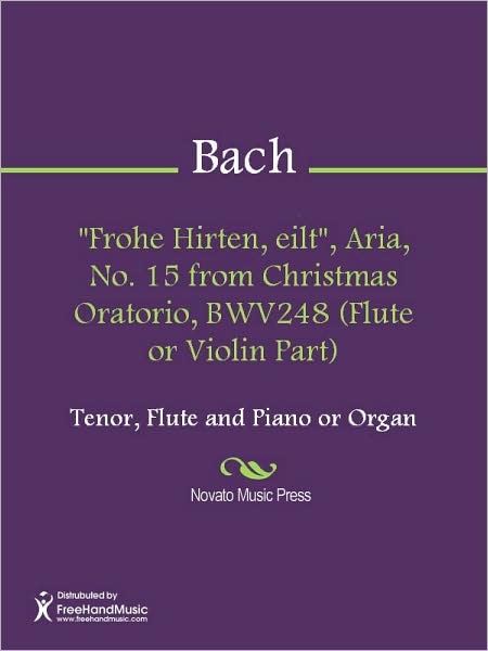 "Frohe Hirten, eilt", Aria, No. 15 from Christmas Oratorio, BWV248 (Flute or Violin Part)