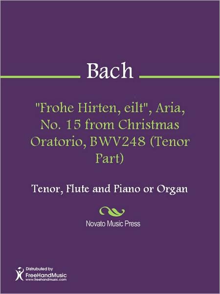 "Frohe Hirten, eilt", Aria, No. 15 from Christmas Oratorio, BWV248 (Tenor Part)