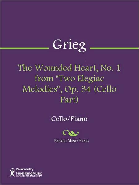 The Wounded Heart, No. 1 from "Two Elegiac Melodies", Op. 34 (Cello Part)
