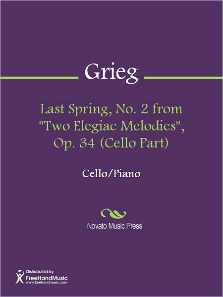 Last Spring, No. 2 from "Two Elegiac Melodies", Op. 34 (Cello Part)