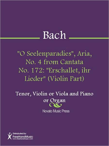 "O Seelenparadies", Aria, No. 4 from Cantata No. 172: "Erschallet, ihr Lieder" (Violin Part)