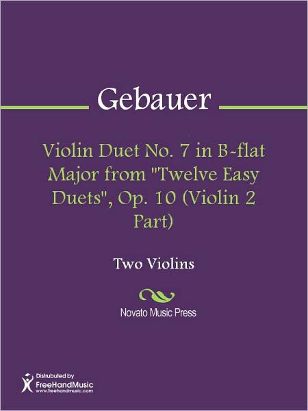 Violin Duet No. 7 in B-flat Major from "Twelve Easy Duets", Op. 10 (Violin 2 Part)