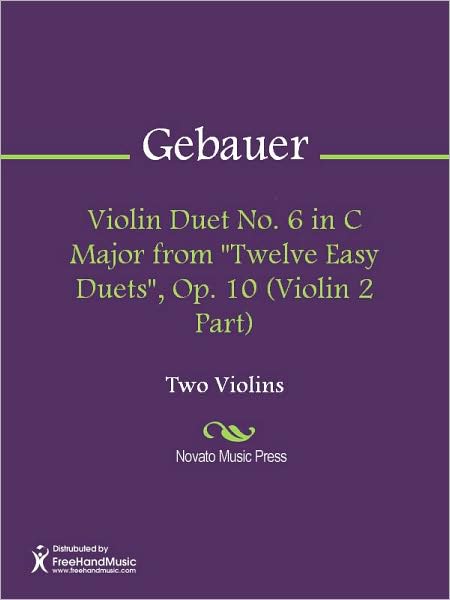 Violin Duet No. 6 in C Major from "Twelve Easy Duets", Op. 10 (Violin 2 Part)