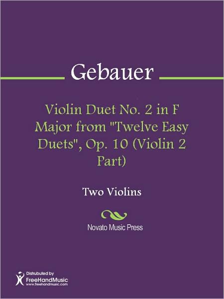 Violin Duet No. 2 in F Major from "Twelve Easy Duets", Op. 10 (Violin 2 Part)