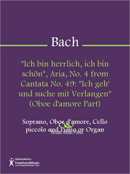 "Ich bin herrlich, ich bin schon", Aria, No. 4 from Cantata No. 49: "Ich geh' und suche mit Verlangen" (Oboe d'amore Part)