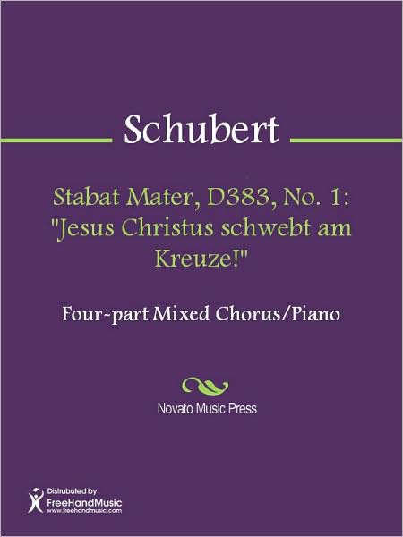 Stabat Mater, D383, No. 1: "Jesus Christus schwebt am Kreuze!"