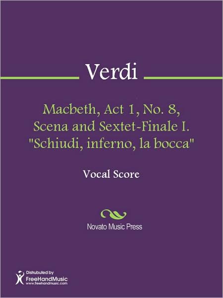 Macbeth, Act 1, No. 8, Scena and Sextet-Finale I. "Schiudi, inferno, la bocca"