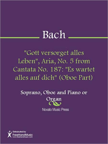 "Gott versorget alles Leben", Aria, No. 5 from Cantata No. 187: "Es wartet alles auf dich" (Oboe Part)