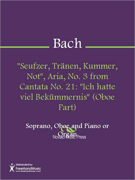 "Seufzer, Tranen, Kummer, Not", Aria, No. 3 from Cantata No. 21: "Ich hatte viel Bekummernis" (Oboe Part)