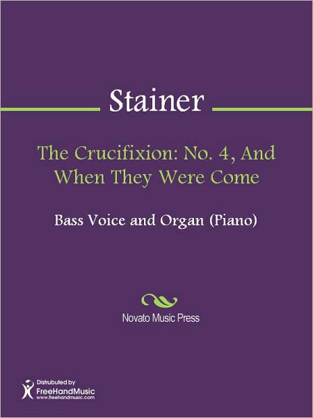 The Crucifixion: No. 4, And When They Were Come
