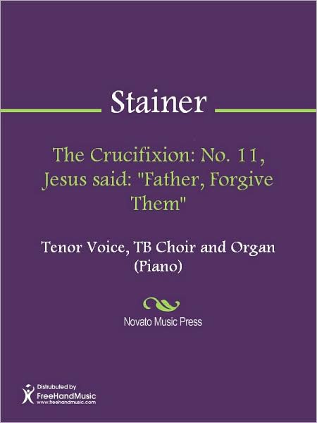 The Crucifixion: No. 11, Jesus said: "Father, Forgive Them"