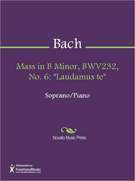 Mass in B Minor, BWV232, No. 6: "Laudamus te"