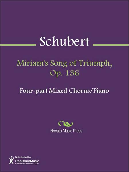 Miriam's Song of Triumph, Op. 136