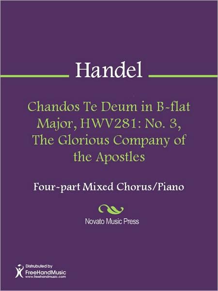 Chandos Te Deum in B-flat Major, HWV281: No. 3, The Glorious Company of the Apostles