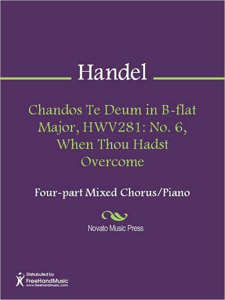 Chandos Te Deum in B-flat Major, HWV281: No. 6, When Thou Hadst Overcome