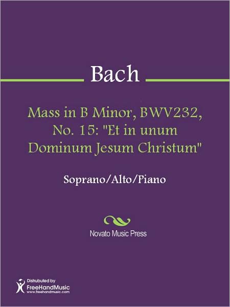 Mass in B Minor, BWV232, No. 15: "Et in unum Dominum Jesum Christum"