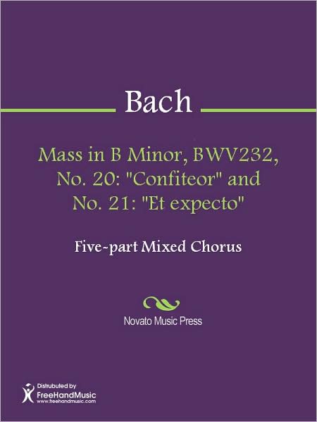 Mass in B Minor, BWV232, No. 20: "Confiteor" and No. 21: "Et expecto"