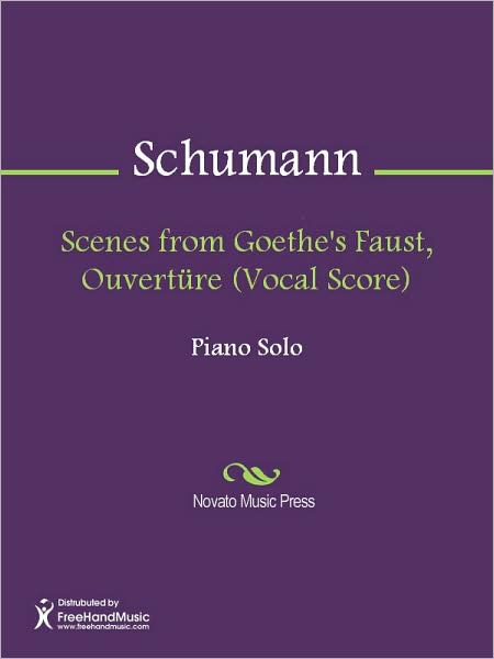 Scenes from Goethe's Faust, Ouverture (Vocal Score)