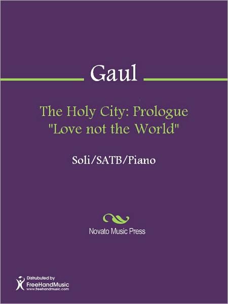 The Holy City: Prologue "Love not the World"