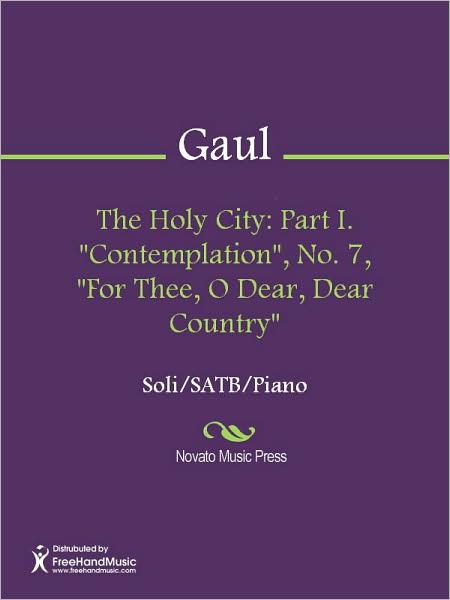 The Holy City: Part I. "Contemplation", No. 7, "For Thee, O Dear, Dear Country"