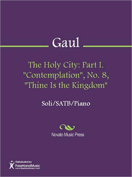 The Holy City: Part I. "Contemplation", No. 8, "Thine Is the Kingdom"