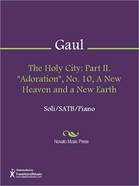The Holy City: Part II. "Adoration", No. 10, A New Heaven and a New Earth