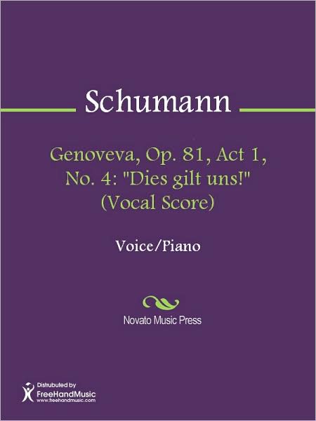 Genoveva, Op. 81, Act 1, No. 4: "Dies gilt uns!" (Vocal Score)