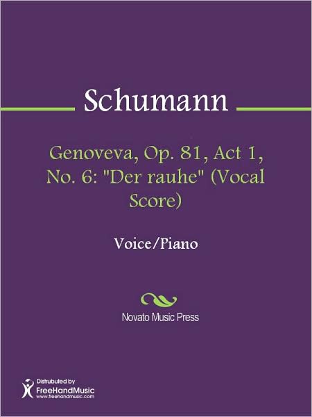 Genoveva, Op. 81, Act 1, No. 6: "Der rauhe" (Vocal Score)