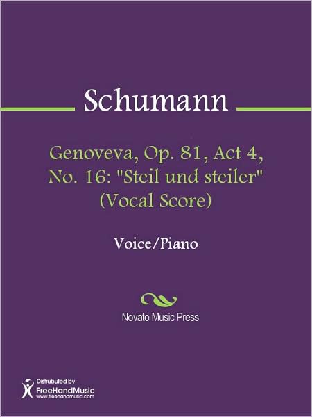 Genoveva, Op. 81, Act 4, No. 16: "Steil und steiler" (Vocal Score)