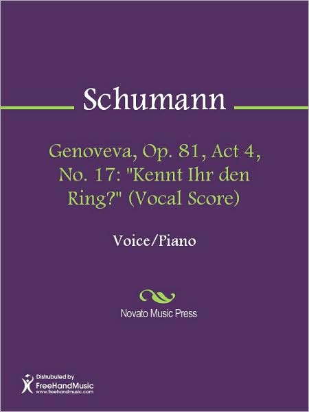 Genoveva, Op. 81, Act 4, No. 17: "Kennt Ihr den Ring?" (Vocal Score)
