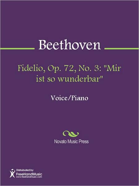 Fidelio, Op. 72, No. 3: "Mir ist so wunderbar"