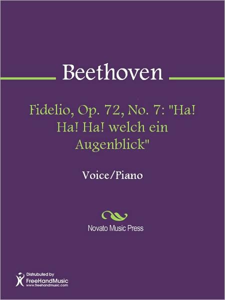 Fidelio, Op. 72, No. 7: "Ha! Ha! Ha! welch ein Augenblick"