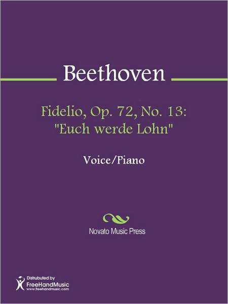 Fidelio, Op. 72, No. 13: "Euch werde Lohn"