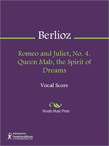 Romeo and Juliet, No. 4. Queen Mab, the Spirit of Dreams