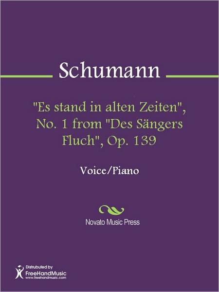 "Es stand in alten Zeiten", No. 1 from "Des Sangers Fluch", Op. 139