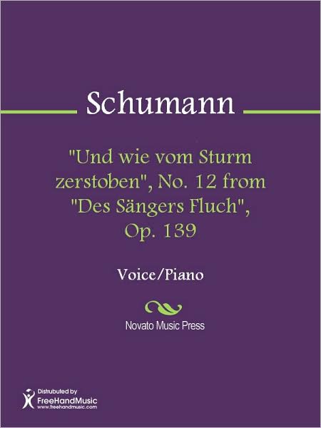 "Und wie vom Sturm zerstoben", No. 12 from "Des Sangers Fluch", Op. 139