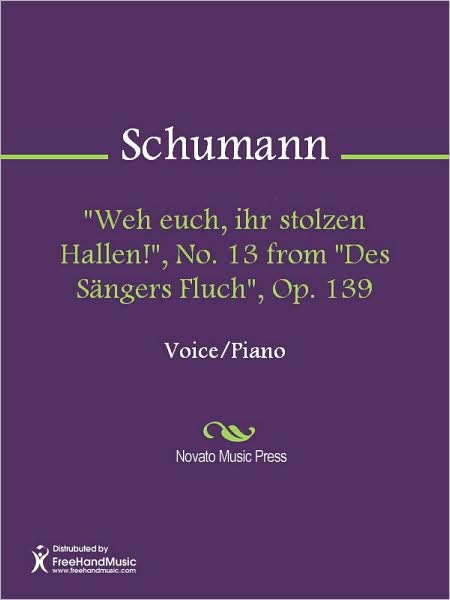 "Weh euch, ihr stolzen Hallen!", No. 13 from "Des Sangers Fluch", Op. 139