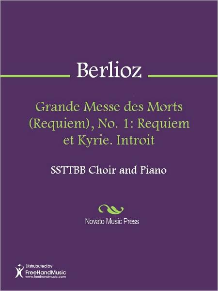 Grande Messe des Morts (Requiem), No. 1: Requiem et Kyrie. Introit