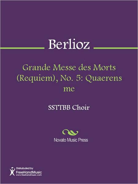 Grande Messe des Morts (Requiem), No. 5: Quaerens me
