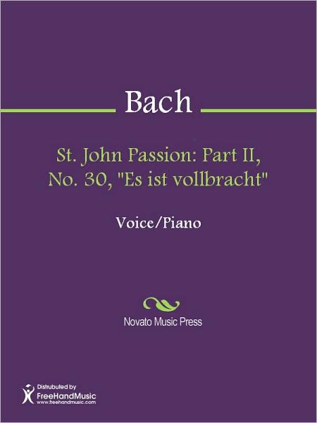 St. John Passion: Part II, No. 30, "Es ist vollbracht"