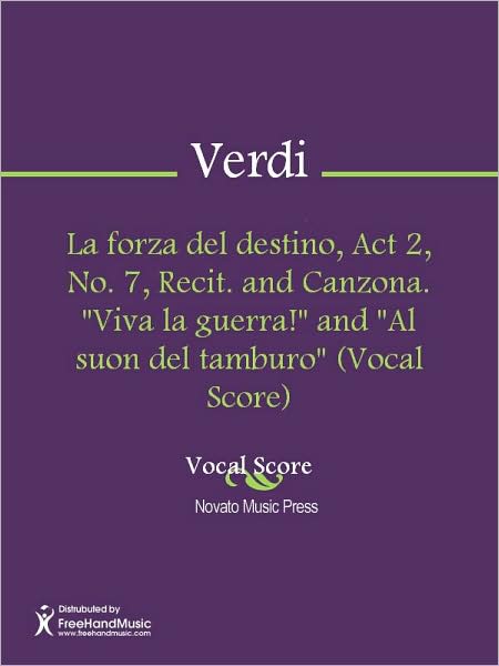 La forza del destino, Act 2, No. 7, Recit. and Canzona. "Viva la guerra!" and "Al suon del tamburo" (Vocal Score)