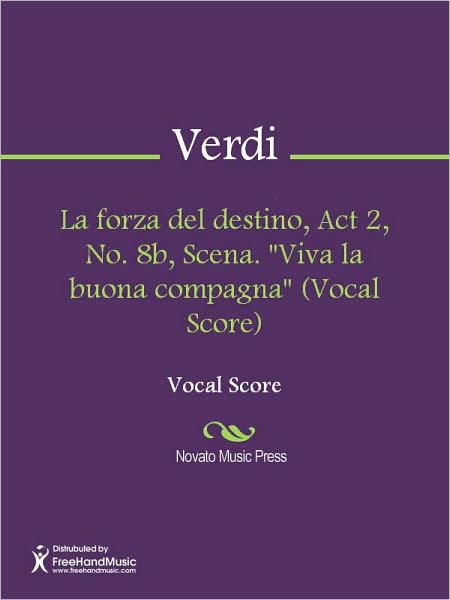 La forza del destino, Act 2, No. 8b, Scena. "Viva la buona compagna" (Vocal Score)