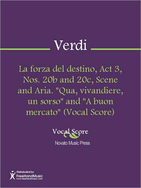 La forza del destino, Act 3, Nos. 20b and 20c, Scene and Aria. "Qua, vivandiere, un sorso" and "A buon mercato" (Vocal Score)
