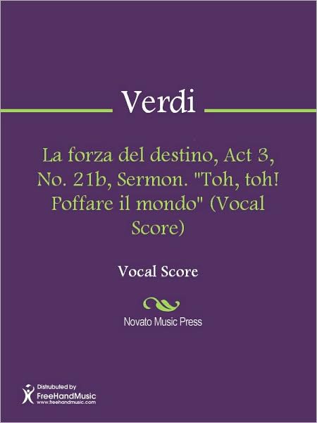 La forza del destino, Act 3, No. 21b, Sermon. "Toh, toh! Poffare il mondo" (Vocal Score)