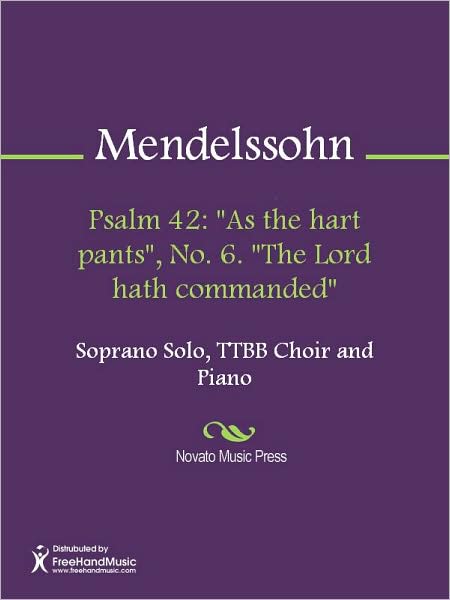 Psalm 42: "As the hart pants", No. 6. "The Lord hath commanded"