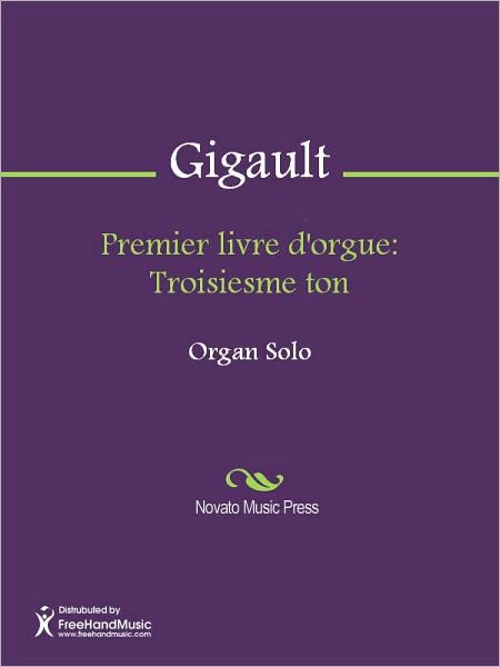 Premier livre d'orgue: Troisiesme ton