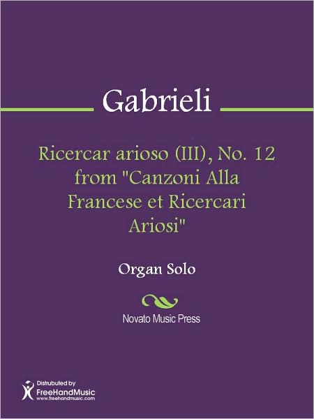 Ricercar arioso (III), No. 12 from "Canzoni Alla Francese et Ricercari Ariosi"