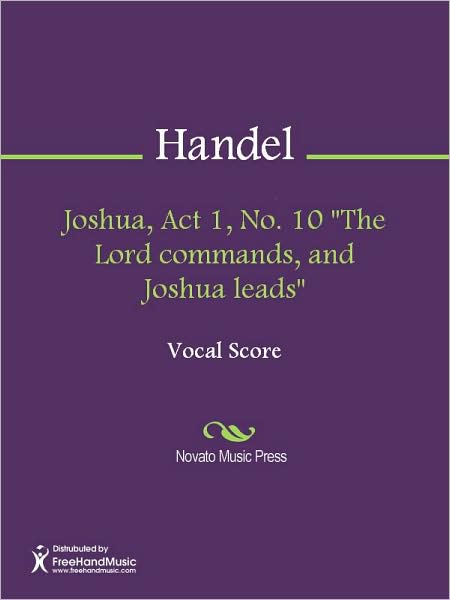 Joshua, Act 1, No. 10 "The Lord commands, and Joshua leads"